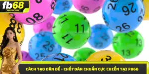 Cách tạo dàn đề chơi trên nhà cái FB68