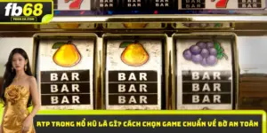 RTP trong nổ hũ là gì